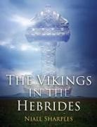 Niall Sharples - The Vikings in the Hebrides