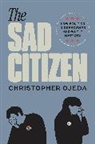Christopher Ojeda, Christopher Jorge Ojeda - Sad Citizen
