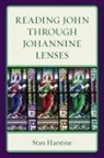 Stan Harstine, Harstine Stan - Reading John Through Johannine Lenses