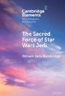 William Sims Bainbridge, Bainbridge William Sims - Sacred Force of Star Wars Jedi