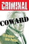 Nicole Andelfinger, Ed Brubaker, Ed Brubaker, Adam Smith - Criminal Volume 1: Coward (New Edition)