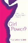 Sarah Bellows-Blakely - Girl Power?