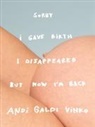 Andi Galdi Vinko, Charlotte Jansen, Scott-Child - Andi Galdi Vinko: Sorry I Gave Birth I Disappeared But Now I'm Back