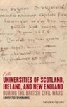 Salvatore Cipriano, Salvatore (Contributor) Cipriano - The Universities of Scotland, Ireland, and New England during the British Civil Wars