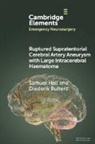 Diederik Bulters, Diederik (University Hospital Southampton NHS Foundation Trust) Bulters, Samuel Hall, Samuel (University Hospital Southampton Nhs Hall, Samuel (University Hospital Southampton NHS Foundation Trust) Hall - Ruptured Supratentorial Cerebral Artery Aneurysm With Large