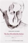 Fernando Valverde - The Men Who Killed My Mother Los Hombres Que Mataron a Mi Madre