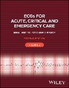William J. Brady, Brady William J., Amal Mattu, Amal (University of Maryland School of Medi Mattu, Mattu Amal - Ecgs for Acute, Critical and Emergency Care, Volume 2