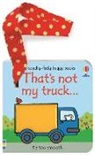 Fiona Watt, Watt Fiona, Rachel Wells, Wells Rachel - That's Not My Truck