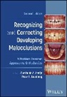 Eustaquio A. (Saint Louis University Araujo, Eustáquio A. Araújo, Peter H. Buschang, Buschang Peter H., Eust quio A. Ara jo - Recognizing and Correcting Developing Malocclusions