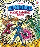 Sam Baer, Baer Sam, Nilesh Mistry, Mistry Nilesh - Superheroes Magic Painting Book