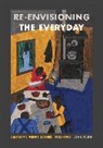 John Fagg, John (University of Birmingham Fagg, Fagg John - Re-envisioning the Everyday