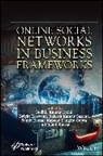 Sudhir Kumar Keswani Rathi, Sangita Gupta, Sumit Kumar Kapoor, Bright Keswani, Sudhir Kumar Rathi, Romil Rawat... - Online Social Networks in Business Frameworks