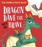 Alex Latimer, Latimer Alex, Philips Cullen, Phillip Cullen - Dragon Dave The (Not-So) Brave