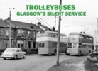 Hugh Dougherty - Trolleybuses: Glasgow's Silent Service