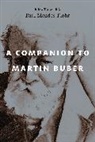 Paul Mendes-Flohr, Paul Mendes-Flohr, Mendes-Flohr Paul - Companion to Martin Buber