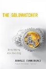 Frank Holmes, John Katz, John Holmes Katz - Goldwatcher