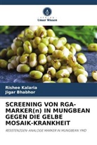 Jigar Bhabhor, Rishee Kalaria - SCREENING VON RGA-MARKER(n) IN MUNGBEAN GEGEN DIE GELBE MOSAIK-KRANKHEIT