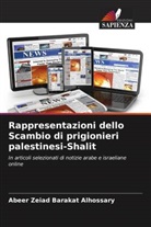 Abeer Zeiad Barakat Alhossary - Rappresentazioni dello Scambio di prigionieri palestinesi-Shalit