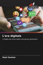 Rajni Gautam - L'era digitale