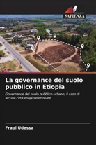 Fraol Udessa - La governance del suolo pubblico in Etiopia