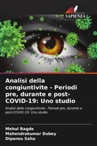 Mehul Bagde, Mahendrakumar Dubey, Dipansu Sahu - Analisi della congiuntivite - Periodi pre, durante e post-COVID-19: Uno studio