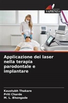 M. L. Bhongade, Priti Charde, Kaustubh Thakare - Applicazione dei laser nella terapia parodontale e implantare