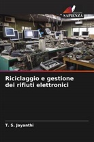 T. S. Jayanthi - Riciclaggio e gestione dei rifiuti elettronici