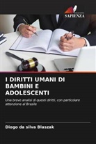 Diogo da silva Blaszak - I DIRITTI UMANI DI BAMBINI E ADOLESCENTI