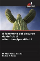 M. Alex Molina Condal, Nadira T. Pardo - Il fenomeno del disturbo da deficit di attenzione/iperattività