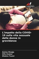 Amina Mnejja, Dhekra Toumi, Olfa Zoukar - L'impatto della COVID-19 sulla vita sessuale delle donne in gravidanza