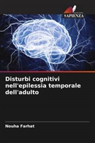 Nouha Farhat - Disturbi cognitivi nell'epilessia temporale dell'adulto