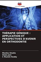 Shalu Jain, C Munish Reddy, Monika Shukla - THÉRAPIE GÉNIQUE : APPLICATION ET PERSPECTIVES D'AVENIR EN ORTHODONTIE