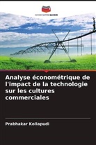 Prabhakar Kollapudi - Analyse économétrique de l'impact de la technologie sur les cultures commerciales