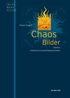 Franz Engel - Chaosbilder