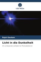 Rajni Gautam - Licht in die Dunkelheit
