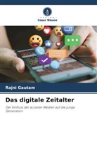 Rajni Gautam - Das digitale Zeitalter