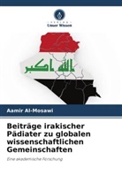 Aamir Al-Mosawi - Beiträge irakischer Pädiater zu globalen wissenschaftlichen Gemeinschaften