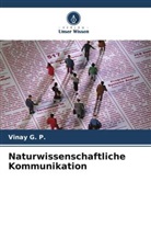 Vinay G P, Vinay G. P. - Naturwissenschaftliche Kommunikation