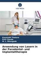 M L Bhongade, M. L. Bhongade, Priti Charde, Kaustubh Thakare - Anwendung von Lasern in der Parodontal- und Implantattherapie