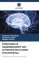 Magda Guerra, Catarina Lopes, Francisco Marques - FUNKTIONELLE UNABHÄNGIGKEIT DES PATIENTEN NACH EINEM SCHLAGANFALL