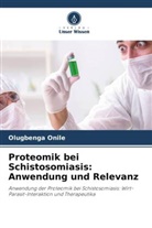 Olugbenga Onile - Proteomik bei Schistosomiasis: Anwendung und Relevanz