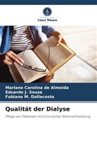 Mariane Carolina de Almeida, Dall, Fabiana M. Dallacosta, Eduardo J Souza, Eduardo J. Souza - Qualität der Dialyse