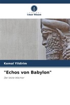 Kemal Yildirim - "Echos von Babylon"