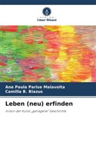 Camilla B Biazus, Camilla B. Biazus, Ana Paula Parise Malavolta - Leben (neu) erfinden