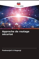 Padmanjali A Hagargi - Approche de routage sécurisé