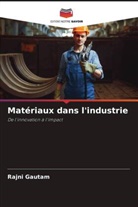 Rajni Gautam - Matériaux dans l'industrie