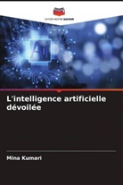 Mina Kumari - L'intelligence artificielle dévoilée