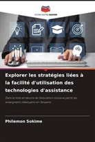 Philemon Sokime - Explorer les stratégies liées à la facilité d'utilisation des technologies d'assistance