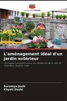 Khyati Doshi, Suramya Joshi - L'aménagement idéal d'un jardin extérieur