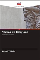 Kemal Yildirim - "Echos de Babylone